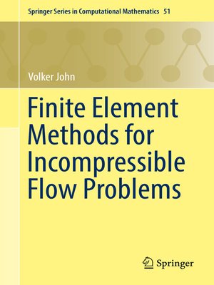 cover image of Finite Element Methods for Incompressible Flow Problems